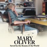 Special Report: Mary Oliver: Saved by the Beauty of the World  (2025)