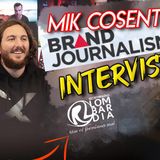 Mik Cosentino per Radio Lombardia [intervista Brand Journalism]
