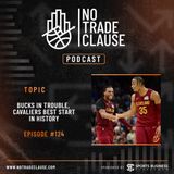 NTC Podcast #124: Bucks in Trouble, Cavaliers Best Start in History