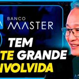 O CASO DO BANCO MASTER É MAIS GRAVE DO QUE PARECE_
