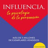 Influencia - La psicología de la persuasión - Robert B.Cialdini