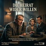 Die Heirat wider Willen - Hörspiel