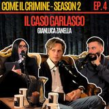 Come il Crimine - S2 - Episodio 4: Garlasco: come sono andate le cose? A che punto è il processo? Con Gianluca Zanella di Dark Side