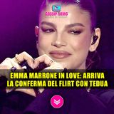 Emma In Love: Arriva La Conferma Del Flirt Con Tedua!