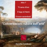 Il Ramo d'oro  atto I