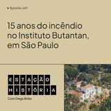 207 | Incêndio no Instituto Butantan ocorria há 15 anos