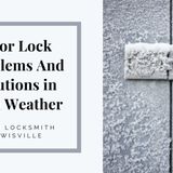 Door Lock Problems And Solutions in Cold Weather From Locksmith Lewisville