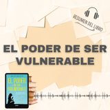 7 Secretos del Libro 'EL PODER DE SER VULNERABLE' 📗 Resumen del Libro - Ideas Clave de Brené Brown (Baja tu PDF📥)