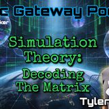 Simulation Theory: Decoding The Matrix with Tyler Kiwala