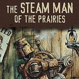 The Steam Man of the Prairies by Edward S. Ellis | Full Audiobook | Audiobook Time