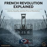 French Revolution Explained - Uncover the chaos and triumph with Alex Calder