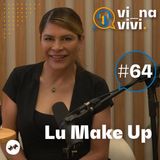 Lu Rodrigues: Pioneirismo em Estética e Inovação no Lu Make Up