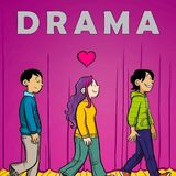 DRAMA by Raina Telgemeier