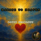 From Marine to Heaven: David Scarlett’s Near-Death Experience & His Glory TV