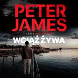 [Polish] - Wciąż żywa by Peter James