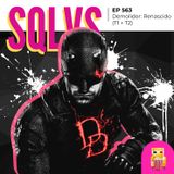 EP 563 - Demolidor: Renascido (T1 + T2)