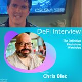 DeFi Interview with Blockchain Watchdog Chris Blec