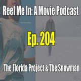 Ep. 204: The Florida Project & The Snowman