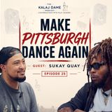Making Pittsburgh Dance Again: Sukay Quay | E0025