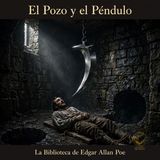 36 - El Pozo y el Péndulo - Audiolibro - Edgar Allan Poe