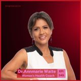 VBB 345 Dr. Annmarie Waite: Priority, Women's Health
