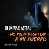 Salí De Mi Cuerpo Y Una Entidad Estaba Esperando | 2981 08
