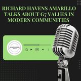 Richard Havens Amarillo Talks About G7 Values in Modern Communities