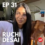 Episode 31: Show up to scale up with Ruchi Desai