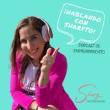 Episodio 3 * Yesmín Sánchez: cinco pasos para pasar de empleado a emprendedor siendo feliz