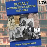 176 - Polacy w wojnie secesyjnej