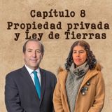 Propiedad privada y Ley de Tierras - Diario de Sesiones - Cap. 8