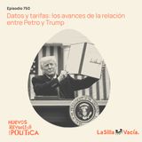 Datos y tarifas: los avances de la relación entre Petro y Trump