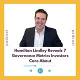 Hamilton Lindley Reveals 7 Governance Metrics Investors Care About