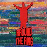 Around The Ring on WrestleJoy Episode 24: Top 5 things 11/15-11/22/20