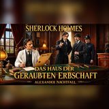 Sherlock Holmes: Im Haus des Erben fehlt das gesamte Vermögen