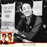HwtS 184: Harvey Milk