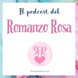 Introduzione al mondo del Romanzo Rosa