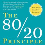 The 80/20 Principle: The Secret to Achieving More with Less