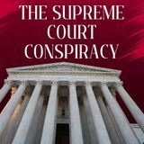 The Supreme Conspiracy