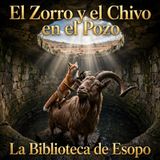 009 - El zorro y el chivo en el pozo Audiolibro - Esopo