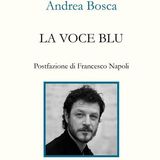 Andrea Bosca "La voce blu"