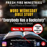 Word Wednesday Bible Study "Everybody Has a Backstory"  I Timothy 1:13 (NKJV)