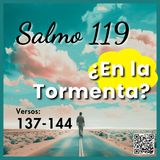 En la Tormenta: ¿Cómo Encontrar la Justicia de Dios? - Salmo 119 137 al 144