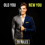 Re-Invent Yourself: 20 Rules for a Mental & Physical Glow Up