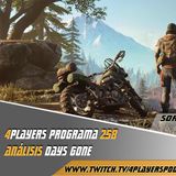 4Players 258 Análisis #DaysGone y análisis GOT episodio 3 + avengers End game Con spoilers