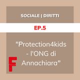 Ep.5 | Protection4Kids per combattere la tratta di minori e la pedopornografia