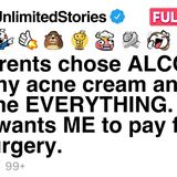 My parents chose ALCOHOL over my acne cream and it cost me