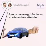 Essere uomo oggi. Parliamo di educazione affettiva