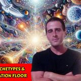 Astral Awareness - Archetypes & Intelligences  - The Creation Floor | Robert Kalil