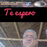 Te_espero_canta Rodolfo Calderón Vivar_